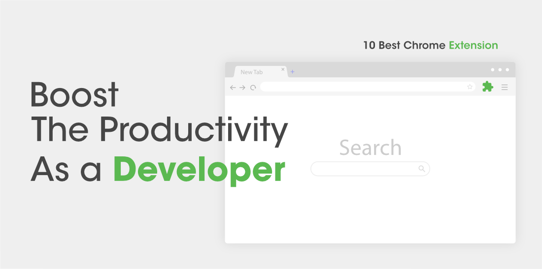 10 项最佳 Chrome 扩展以提高开发人员的生产力