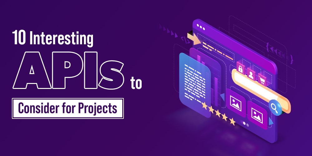10 个有趣的 API 以供项目考虑