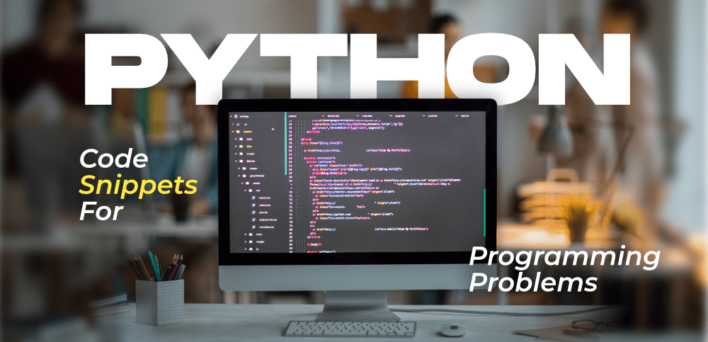 10-Python 代码片段用于编程问题