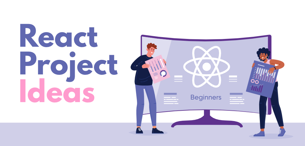 7-Best-React-Project-Ideas-for-Beginners-in-2022