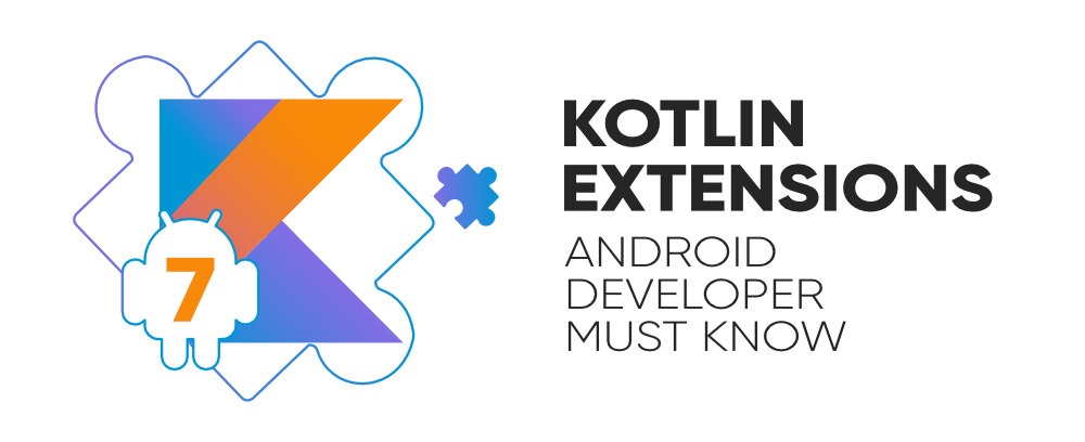 7-Kotlin-Extension-that-every-android-developer-should-know