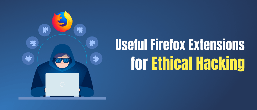 8-有用的-Firefox-Extensions-for-Ethical-Hacking-and-Security-Research