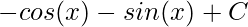 -cos(x) - sin(x) + C