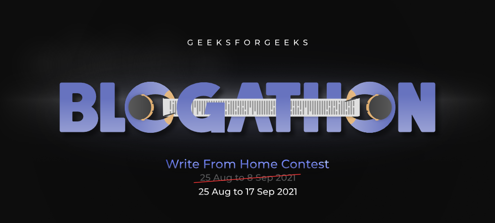 Blogathon-2021-Write-From-Home-Technical-Content-Writing-Contest-By-GFG