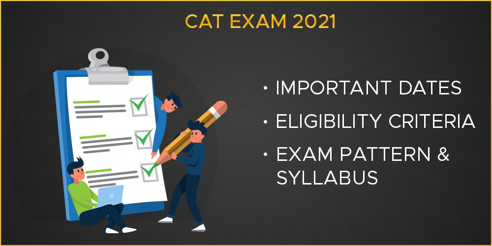 CAT-Exam-2021-Important-Dates-Eligibility-Criteria-Exam-Pattern-Syllabus