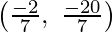 Rendered by QuickLaTeX.com \left(\frac{-2}{7},\ \frac{-20}{7}\right)