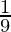 \frac{1}{9} 