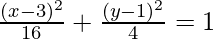 Rendered by QuickLaTeX.com \frac{(x-3)^2}{16}+\frac{(y-1)^2}{4}=1