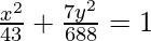 Rendered by QuickLaTeX.com \frac{x^2}{43}+\frac{7y^2}{688}=1