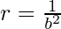 Rendered by QuickLaTeX.com r=\frac{1}{b^2}