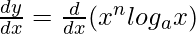 Rendered by QuickLaTeX.com \frac{dy}{dx}=\frac{d}{dx}(x^nlog_ax)