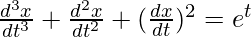 由 QuickLaTeX.com 渲染 \frac{d^3x}{dt^3}+\frac{d^2x}{dt^2}+(\frac{dx}{dt})^2=e^t