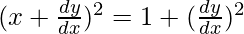 Rendered by QuickLaTeX.com (x+\frac{dy}{dx})^2={1+(\frac{dy}{dx})^2}