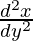 Rendered by QuickLaTeX.com \frac{d^2x}{dy^2}