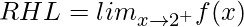 RHL = lim_{x\to2^+}f(x)