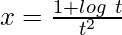 由 QuickLaTeX.com 渲染 x=\frac{1+log\ t}{t^2}