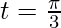 Rendered by QuickLaTeX.com t=\frac{\pi}{3}