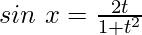 由 QuickLaTeX.com 渲染 sin\ x=\frac{2t}{1+t^2}