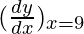 Rendered by QuickLaTeX.com (\frac{dy}{dx})_{x=9}