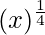 Rendered by QuickLaTeX.com (x)^{\frac{1}{4}}