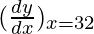 Rendered by QuickLaTeX.com (\frac{dy}{dx})_{x=32}