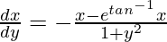Rendered by QuickLaTeX.com \frac{dx}{dy}=-\frac{x-e^{tan^{-1}}x}{1+y^2}