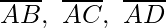 Rendered by QuickLaTeX.com \overline{AB},\ \overline{AC}, \ \overline{AD}