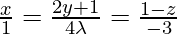 Rendered by QuickLaTeX.com \frac{x}{1} = \frac{2y + 1}{4\lambda} = \frac{1 - z}{- 3}