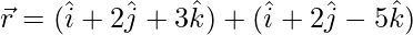 Rendered by QuickLaTeX.com \vec{r}=(\hat{i}+2\hat{j}+3\hat{k})+λ(\hat{i}+2\hat{j}-5\hat{k})