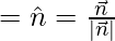 Rendered by QuickLaTeX.com = \hat{n} = \frac{\vec{n}}{ |\vec{n}|}