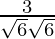 Rendered by QuickLaTeX.com \frac{3}{\sqrt{6} \sqrt{6}}