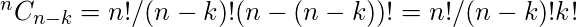 ^nC_{n-k} = n!/(n-k)!(n-(n-k))! = n!/(n-k)!k!