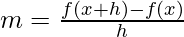 m=\frac{f(x+h)-f(x)}{h}