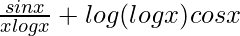 \frac{sinx}{xlogx}+{log(logx)}cosx