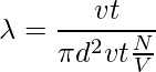 \lambda=\dfrac{vt}{\pi d^2vt \frac{N}{V}}