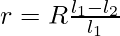 r = R\frac{l_1 - l_2}{l_1}