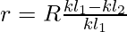 r = R\frac{kl_1 - kl_2}{kl_1}