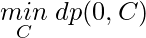 \underset{C}{min}\; dp(0, C)     