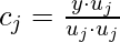 c_j = \frac{y \cdot u_j}{ u_j \cdot u_j}