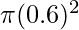 \pi(0.6)^2