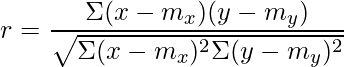 {{\displaystyle r = \frac { \Sigma(x - m_x)(y - m_y) }{\sqrt{\Sigma(x - m_x)^2 \Sigma(y - m_y)^2}}