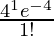 \frac{4^1e^{-4}}{1!}