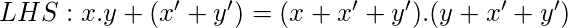  LHS: x.y+(x'+y')=(x+x'+y').(y+x'+y')