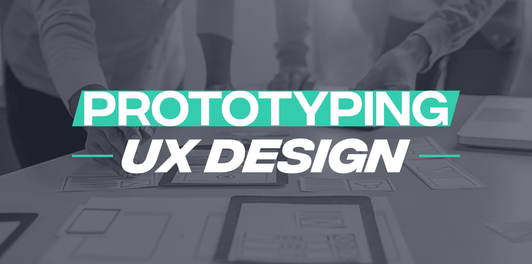 UX 设计中的原型设计优势和类型