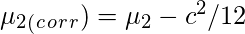 \mu {}_2_(_c_o_r_r) = \mu {}_2 - c^{2}/12