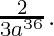 \frac{2}{3a^{36}}.