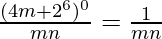 \frac{(4m{+2}^{6})^{0}}{mn} = \frac{1}{mn}