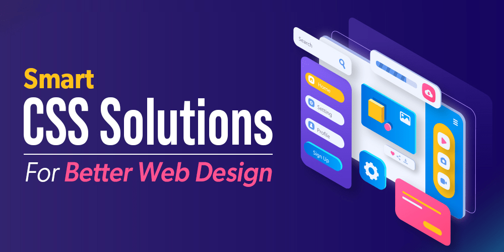 Smart-CSS-Solutions-For-Better-Web-Design
