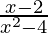 \frac{x - 2}{x^2 - 4}