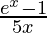 \frac{e^x - 1}{5x}